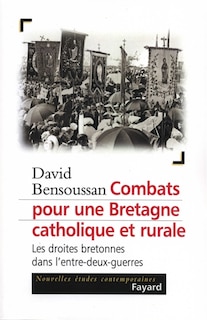Front cover_Combats pour une Bretagne catholique et rurale