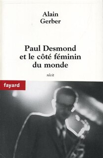 Couverture_PAUL DESMOND ET LE COTE