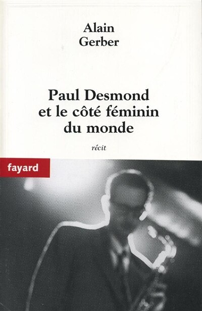 Couverture_PAUL DESMOND ET LE COTE