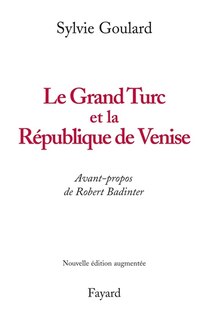 Couverture_Le Grand Turc et la République de Venise