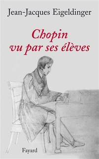 Couverture_Chopin vu par ses élèves