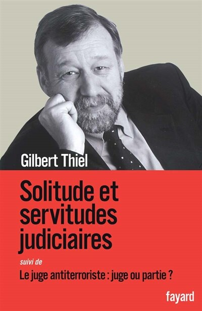 Front cover_Solitude et servitudes judiciaires ; Le juge antiterroriste