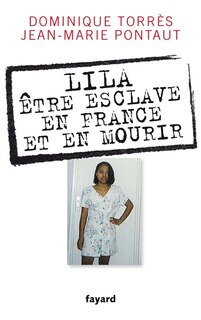 Front cover_Lila, être esclave en France et en mourir