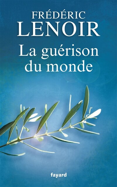 Couverture_La gu&eacute;rison du monde