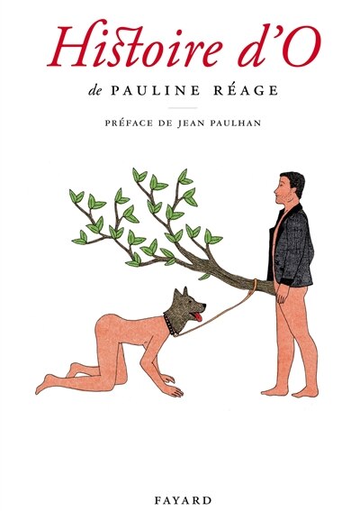 Front cover_Histoire d'O ; Le bonheur dans l'esclavage