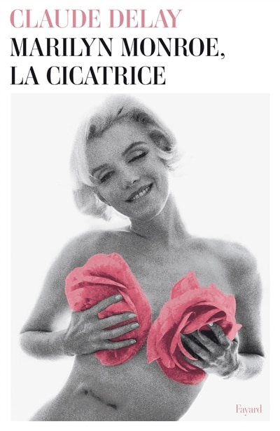 MARILYN MONROE, LA CICATRICE