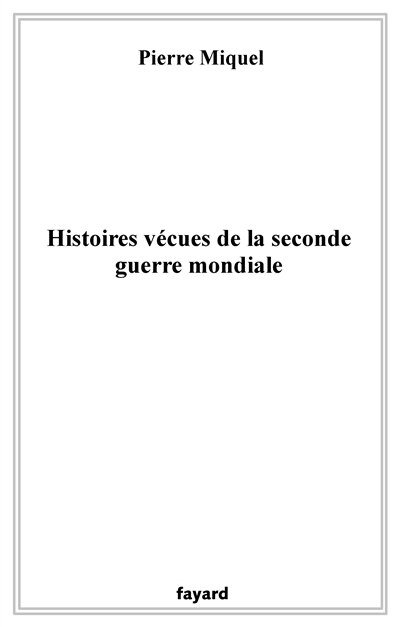 Front cover_Histoires vécues de la seconde guerre mondiale