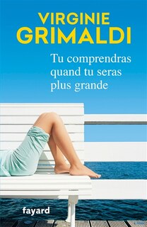 Couverture_Tu comprendras quand tu seras plus grande