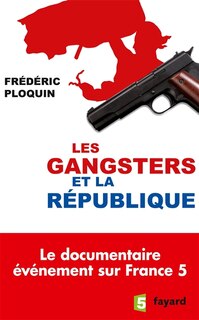 Couverture_Les gangsters et la République
