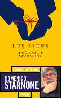 LES LIENS by Domenico Starnone