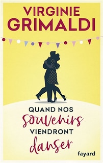 Couverture_QUAND NOS SOUVENIRS VIENDRONT DANSER