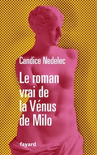 Couverture_Le roman vrai de la Vénus de Milo