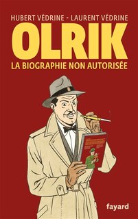 Front cover_Olrik : la biographie non autorisée