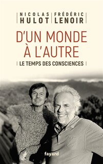 Front cover_D'un monde à l'autr: Le temps des consciences