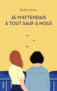 Couverture_Je m'attendais à tout sauf à nous