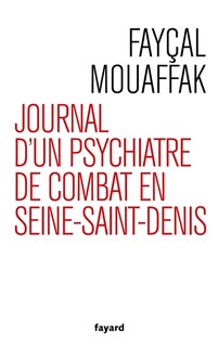 Couverture_Journal d'un psychiatre de combat en Seine-Saint-Denis