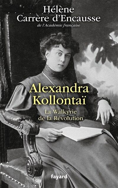 Front cover_Alexandra Kollontaï : la Walkyrie de la Révolution