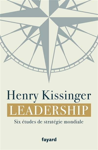 Leadership: six études de stratégie mondiale