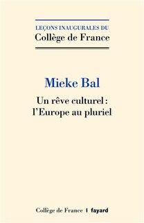 Un rêve culturel: l'Europe au pluriel