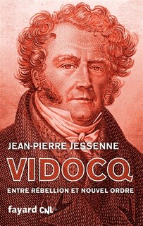 Couverture_Vidocq : entre rébellion et nouvel ordre