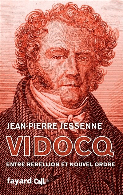 Couverture_Vidocq : entre rébellion et nouvel ordre