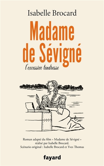 Front cover_Madame de Sévigné : l'excessive tendresse