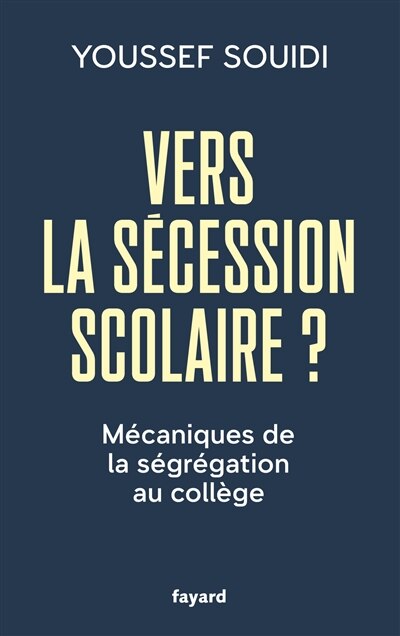 Front cover_Vers la sécession scolaire ? : mécaniques de la ségrégation au collège