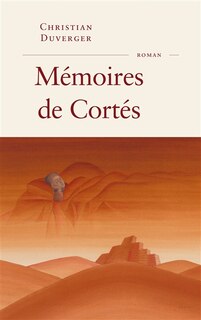 Front cover_M&eacute;moires de Cort&eacute;s