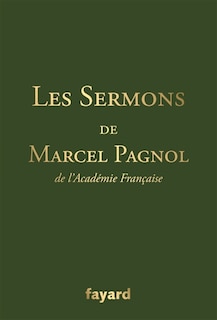 Front cover_Les sermons de Marcel Pagnol, de l'Académie française