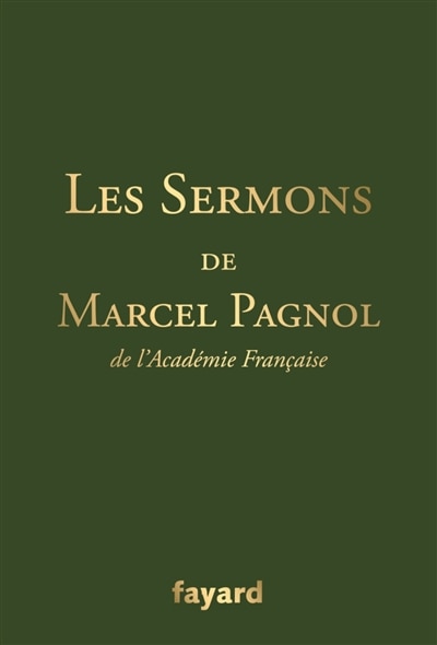 Front cover_Les sermons de Marcel Pagnol, de l'Académie française
