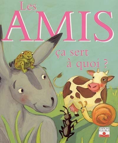 Front cover_Des amis, ça sert à quoi ?