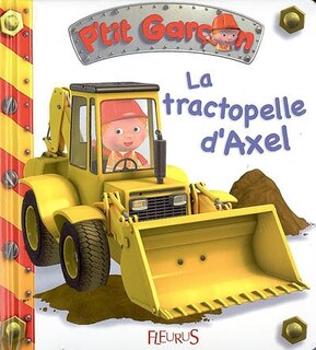 Couverture_Le tractopelle d'Axel