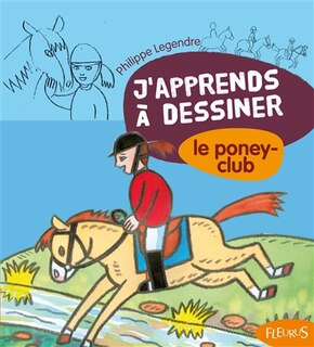 Front cover_J'apprends à dessiner le poney-club