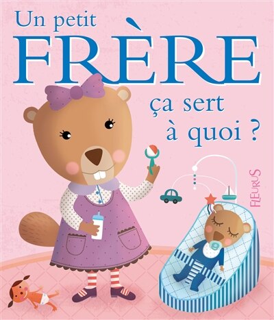 Front cover_Un petit frère, ça sert à quoi ?