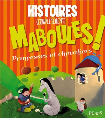 Couverture_Histoires compl&egrave;tement maboules !
