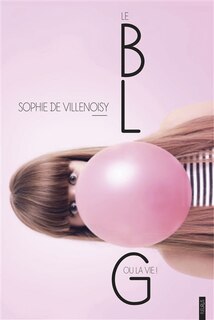 Front cover_Le blog ou la vie ?