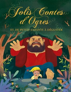 Front cover_Jolis contes d'Ogres et de petits enfants à déguster