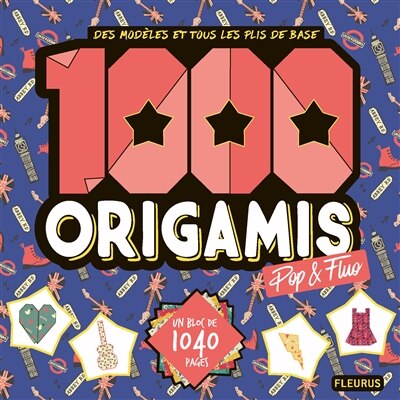 Couverture_1.000 origamis pop & fluo : des modèles et tous les plis de base