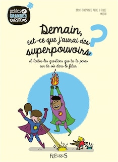 Couverture_Demain, est-ce que j'aurai des superpouvoirs ?