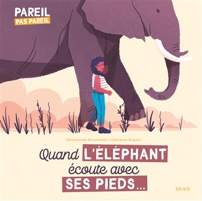 Front cover_Quand l'&eacute;l&eacute;phant &eacute;coute avec ses pieds...