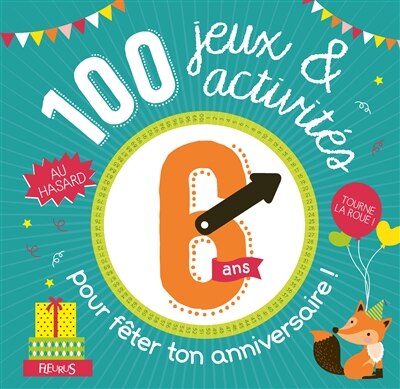 100 jeux et activités au hasard pour fêter ton anniversaire ! 6
