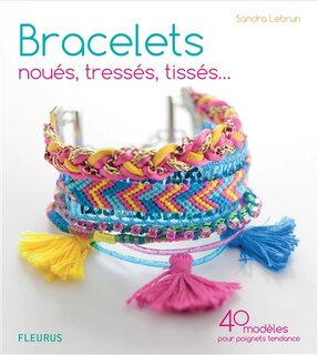 Front cover_Bracelets noués, tressés, tissés...