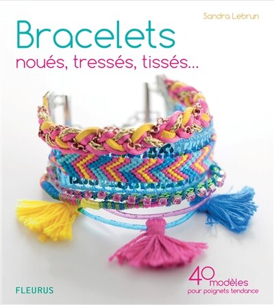Front cover_Bracelets noués, tressés, tissés...