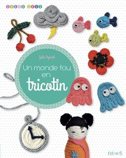 Front cover_Un monde fou en tricotin
