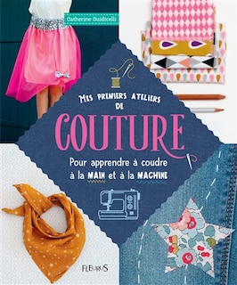 Couverture_Mes premiers ateliers de couture pour apprendre à coudre à la main et à la machine
