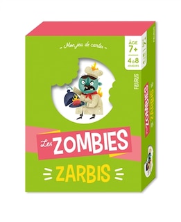 Zombies zarbis Les - 7 ans et +