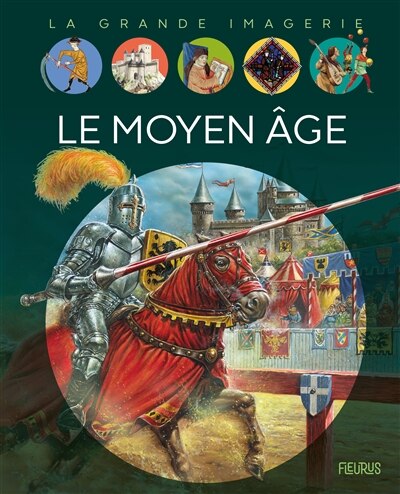 La Grande Imagerie Le Moyen Age Book By Christine Sagnier Hardcover Www Chapters Indigo Ca