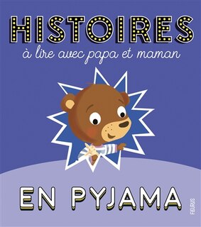Front cover_Histoires À Lire Avec Papa Et Maman En Pyjama