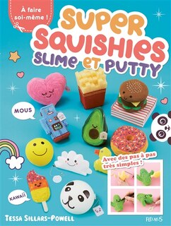 Front cover_Super squishies, slime et putty