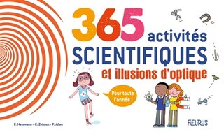 Front cover_365 activités scientifiques et illusions d'optique pour toute l'année !